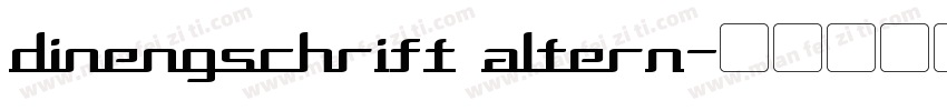 dinengschrift altern字体转换
